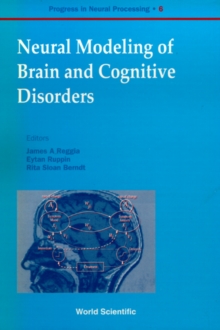Image for Neural Modeling of Brain and Cognitive Disorders.