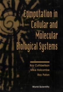 Image for Computation in Cellular and Molecular Biological Systems: Selected Papers from Ipcat 95.
