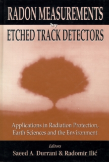 Image for Radon measurements by etched track detectors: applications in radiation protection, earth sciences, and the environment