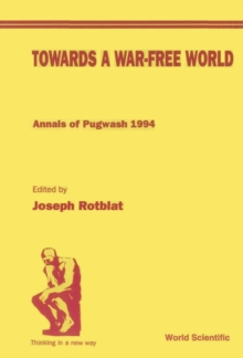 Image for Towards a War-Free World: Annals of the 44th Pugwash Conference, 1994.
