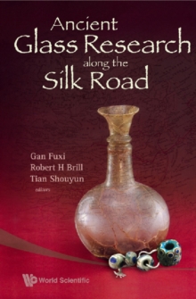 Image for Ancient Glass Research Along The Silk Road