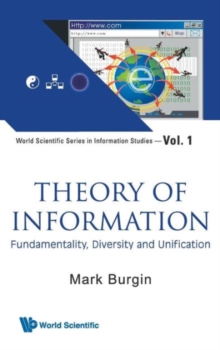 Theory Of Information: Fundamentality, Diversity And Unification