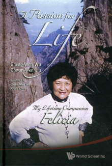 Passion For Life, A: My Lifetime Companion, Felicia