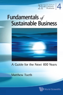 Image for Fundamentals of sustainable business: a guide for the next 100 years