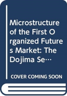 Microstructure of the First Organized Futures Market