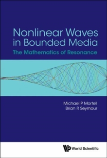 Image for Nonlinear Waves In Bounded Media: The Mathematics Of Resonance