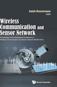 Image for Wireless Communication And Sensor Network - Proceedings Of The International Conference On Wireless Communication And Sensor Network (Wcsn 2015)