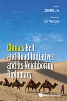 Image for China's Belt and Road Initiatives and its neighboring diplomacy
