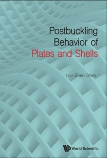 Postbuckling Behavior Of Plates And Shells