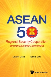 Image for ASEAN 50: regional security cooperation through selected documents