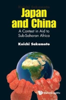 Image for Japan And China: A Contest In Aid To Sub-saharan Africa