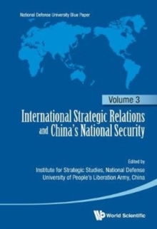 Image for International Strategic Relations And China's National Security: Volume 3