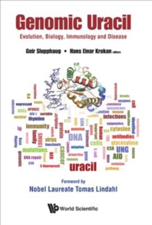 Genomic Uracil: Evolution, Biology, Immunology And Disease