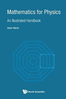 Mathematics For Physics: An Illustrated Handbook