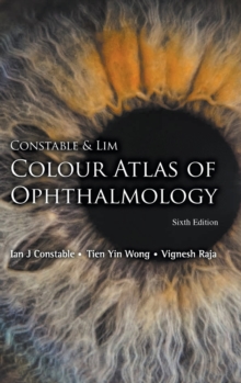 Image for Constable & Lim Colour Atlas Of Ophthalmology (Sixth Edition)