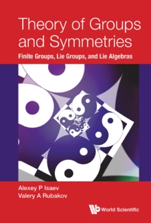 Image for Theory Of Groups And Symmetries: Finite Groups, Lie Groups, And Lie Algebras