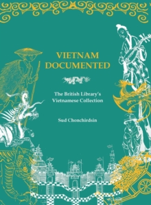 Image for Vietnam Documented : The British Library's Vietnamese Collection