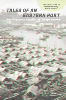 Image for Tales of an Eastern Port: The Singapore Novellas of Joseph Conrad