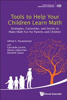 Tools To Help Your Children Learn Math: Strategies, Curiosities, And ...