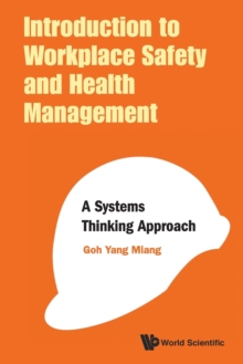 Introduction To Workplace Safety And Health Management: A Systems Thinking Approach