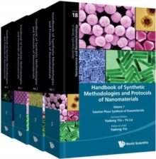 Image for Handbook Of Synthetic Methodologies And Protocols Of Nanomaterials (In 4 Volumes)
