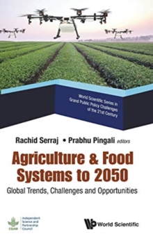 Image for Agriculture & Food Systems To 2050: Global Trends, Challenges And Opportunities