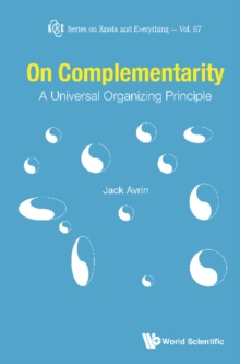 Image for On Complementarity: A Universal Organizing Principle