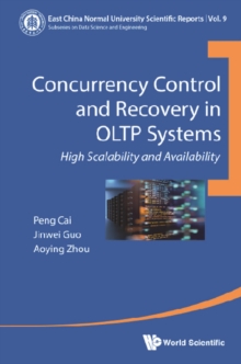 Image for Concurrency control and recovery in OLTP systems: high scalability and availability