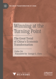 Image for Winning at the turning point: the great trend of China's economic transformation