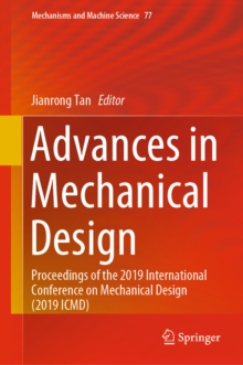 Image for Advances in mechanical design: proceedings of the 2019 International Conference on Mechanical Design (2019 ICMD)