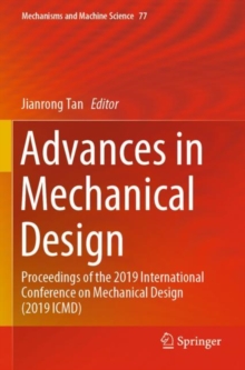 Image for Advances in Mechanical Design : Proceedings of the 2019 International Conference on Mechanical Design (2019 ICMD)