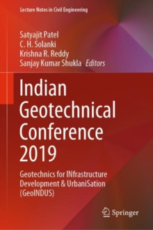 Image for Indian Geotechnical Conference 2019: Geotechnics for INfrastructure Development & UrbaniSation (GeoINDUS)