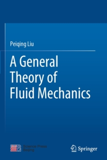 Image for A general theory of fluid mechanics