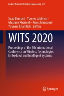 Image for WITS 2020: Proceedings of the 6th International Conference on Wireless Technologies, Embedded, and Intelligent Systems