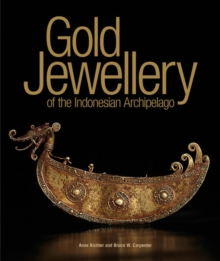 Image for Gold Jewellery of the Indonesian Archipelago