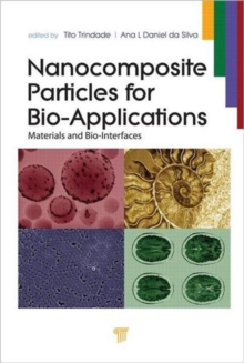 Image for Nanocomposite particles for bio-applications  : materials and bio-interfaces