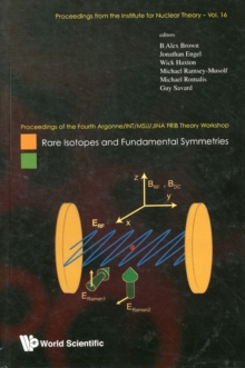 Image for Rare Isotopes And Fundamental Symmetries - Proceedings Of The Fourth Argonne/int/msu/jina Frib Theory Workshop