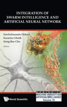 Integration Of Swarm Intelligence And Artificial Neural Network