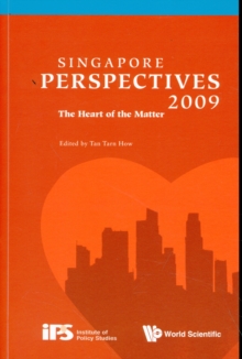 Singapore Perspectives 2009: The Heart Of The Matter