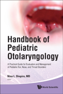 Image for Handbook Of Pediatric Otolaryngology: A Practical Guide For Evaluation And Management Of Pediatric Ear, Nose, And Throat Disorders