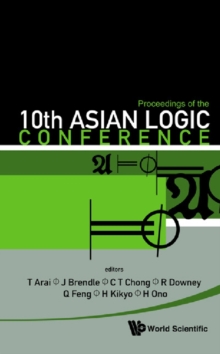 Image for Proceedings of the 10th Asian Logic Conference, Kobe, Japan, 1-6 September 2008