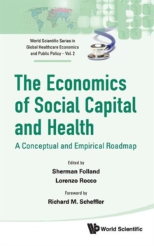 Image for The economics of social capital and health  : a conceptual and empirical roadmap