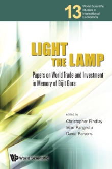 Image for Light the lamp: papers on world trade and investment in memory of Bijit Bora
