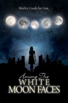 Among the White Moonfaces