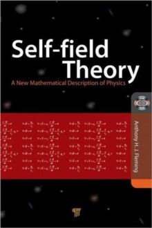 Image for Self-field theory  : a new mathematical description of physics