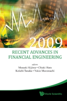 Image for Recent Advances In Financial Engineering : Proceedings Of The Kier-Tmu International Workshop On Financial Engineering