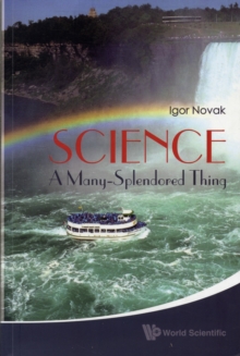 Science: A Many-splendored Thing