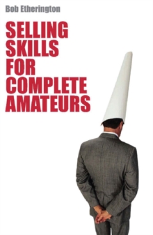 Image for Selling skills for complete amateurs