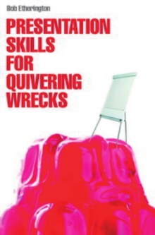 Image for Presentation skills for quivering wrecks