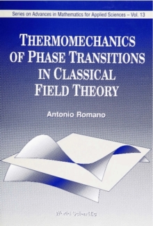 Image for Thermomechanics of Phase Transition Phenomena in Classical Field Theories.